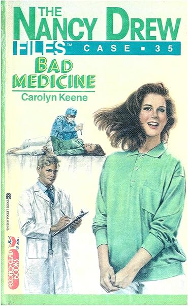 Bad Medicine (Nancy Drew Files Book 35)