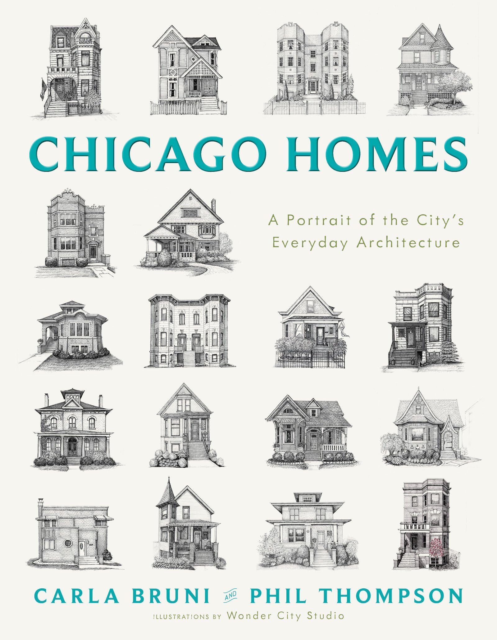 Surrey Books + Book + Chicago Homes: A City Illustrated By Its Everyday Architecture