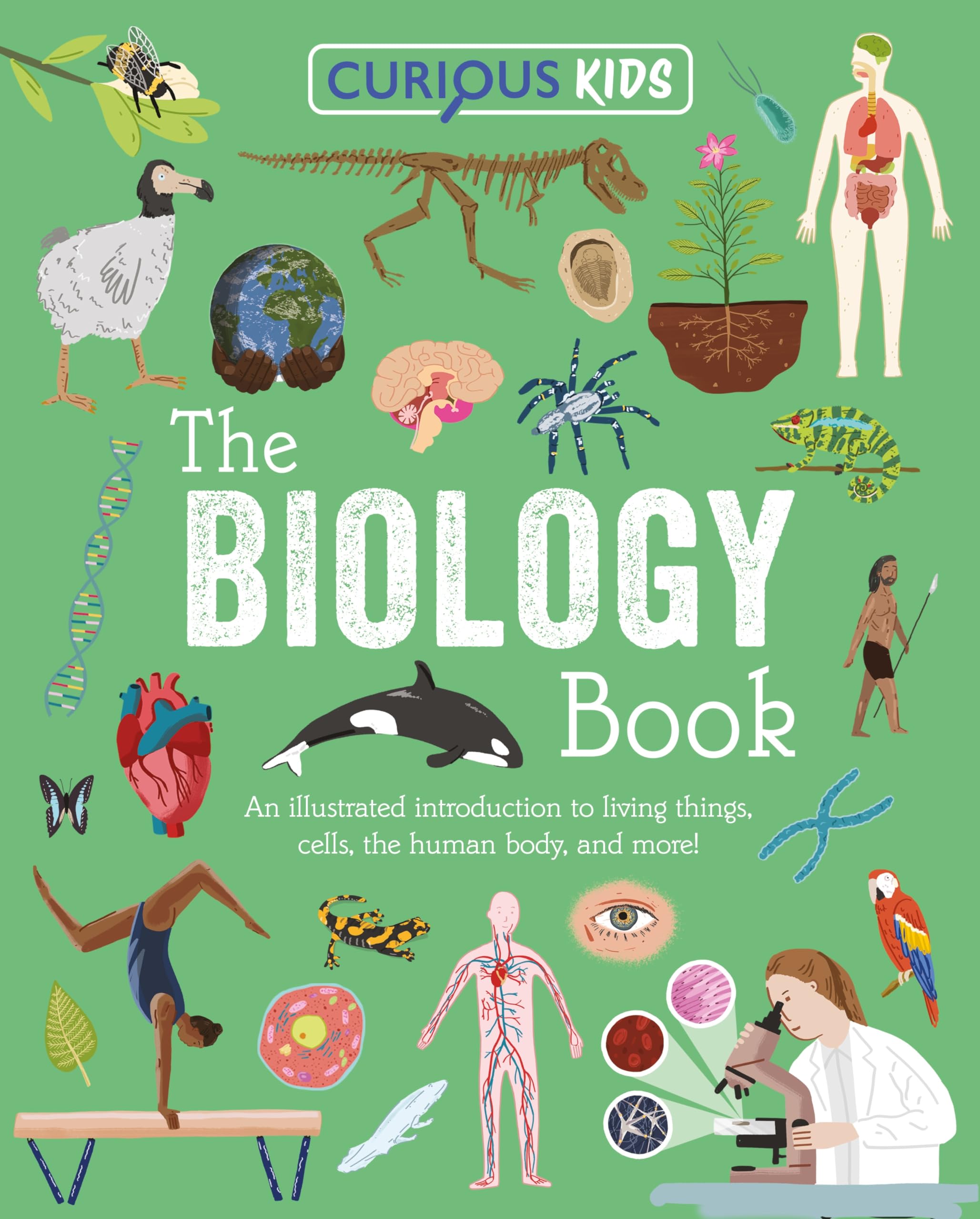 Curious Kids: The Biology Book: Discover the Wondrous Living World! (Curious Kids Library)
