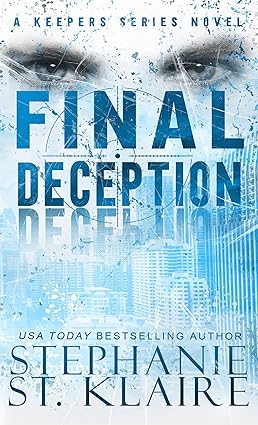 Final Deception (The Keeper’s Series Book 1)