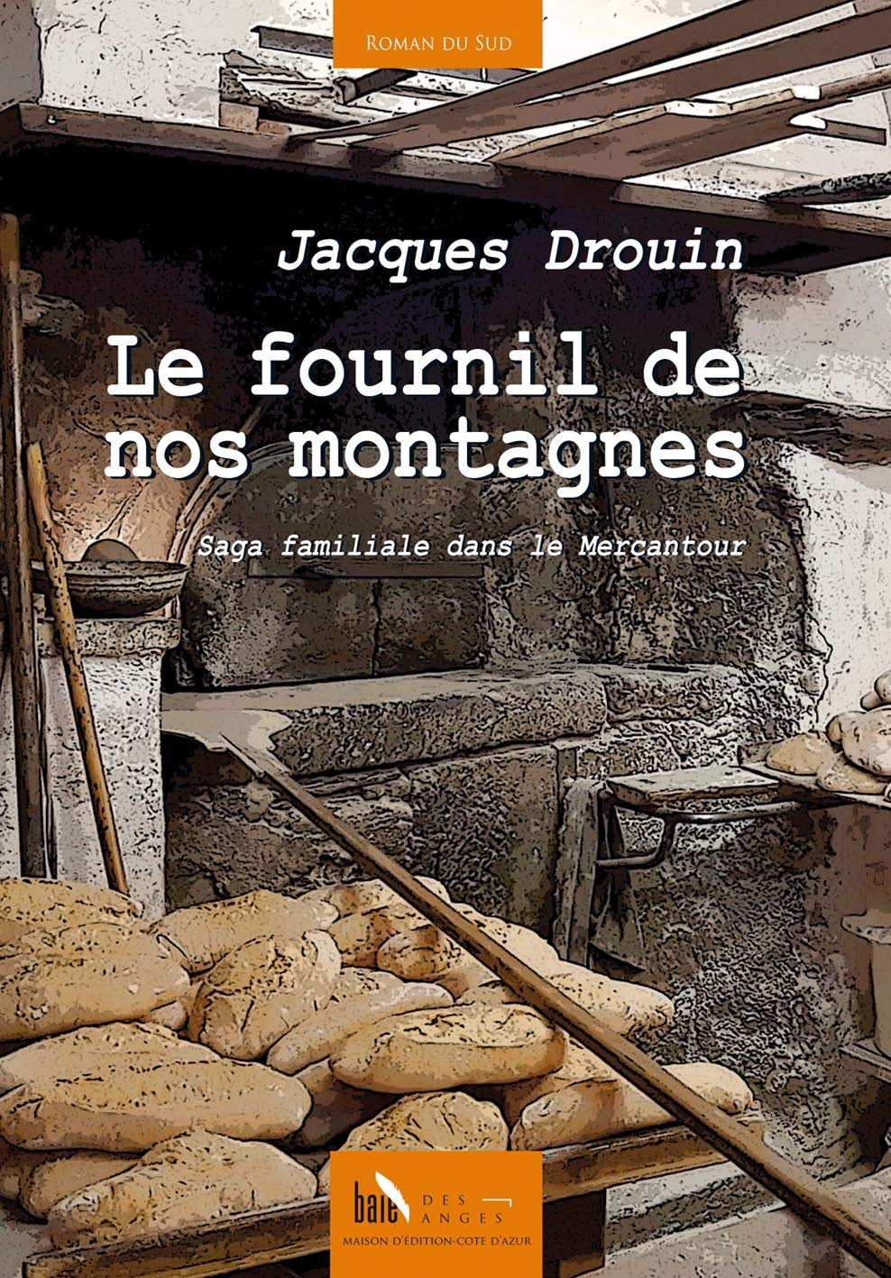 Baie des Anges | Livre — Le fournil de nos montagnes: Saga familiale dans le Mercantour