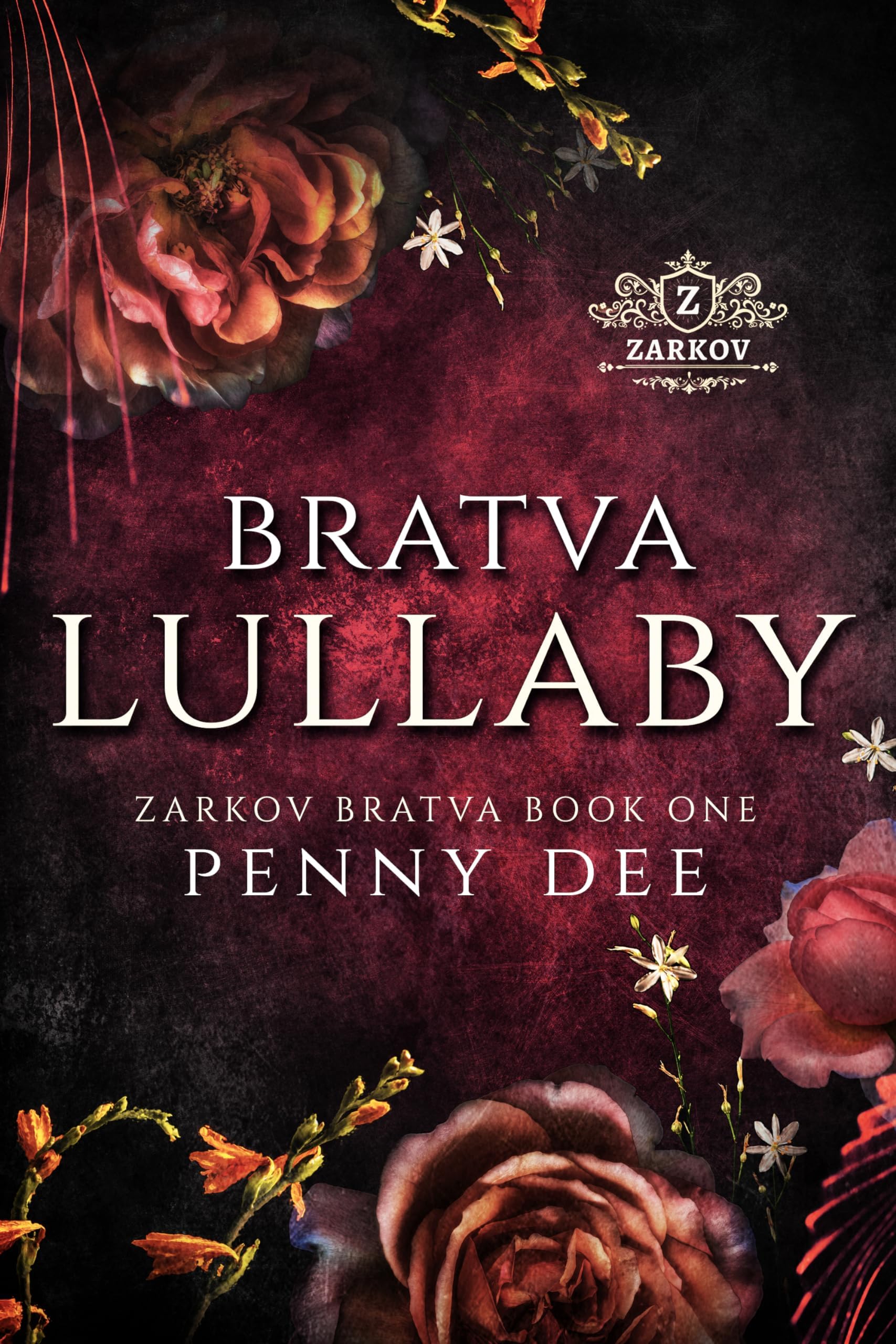 Bratva Lullaby : An Enemies To Lovers Mafia Romance (Zarkov Bratva Book 1)