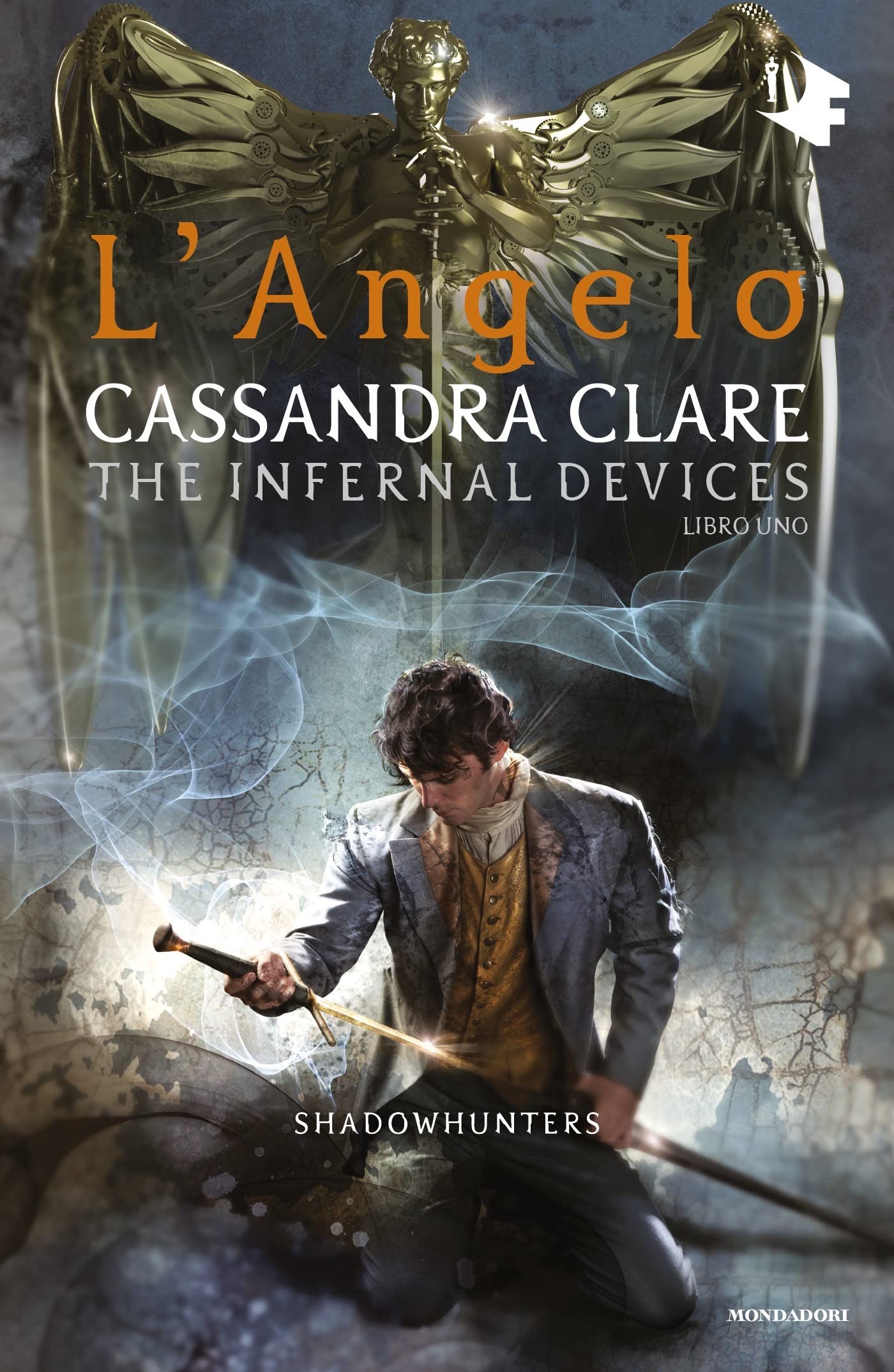 Shadowhunters: The Infernal Devices - 1. L'angelo (Shadowhunters. The infernal devices) (Italian Edition)