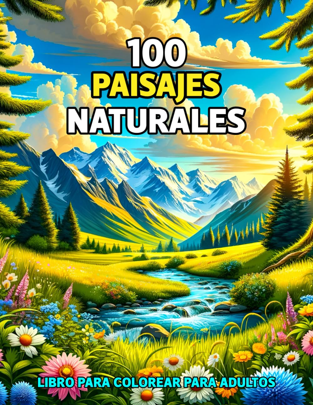 Libro para colorear paisajes de la naturaleza: Disfruta relajándote con este libro para colorear paisajes de la naturaleza, flores y animales