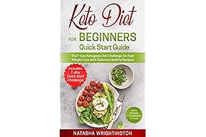 Keto Quick Start: The Ultimate 7-Day Guide to Kickstart Your Keto Journey