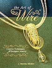 The Art of Wire: Creative Techniques for Designer Jewelry