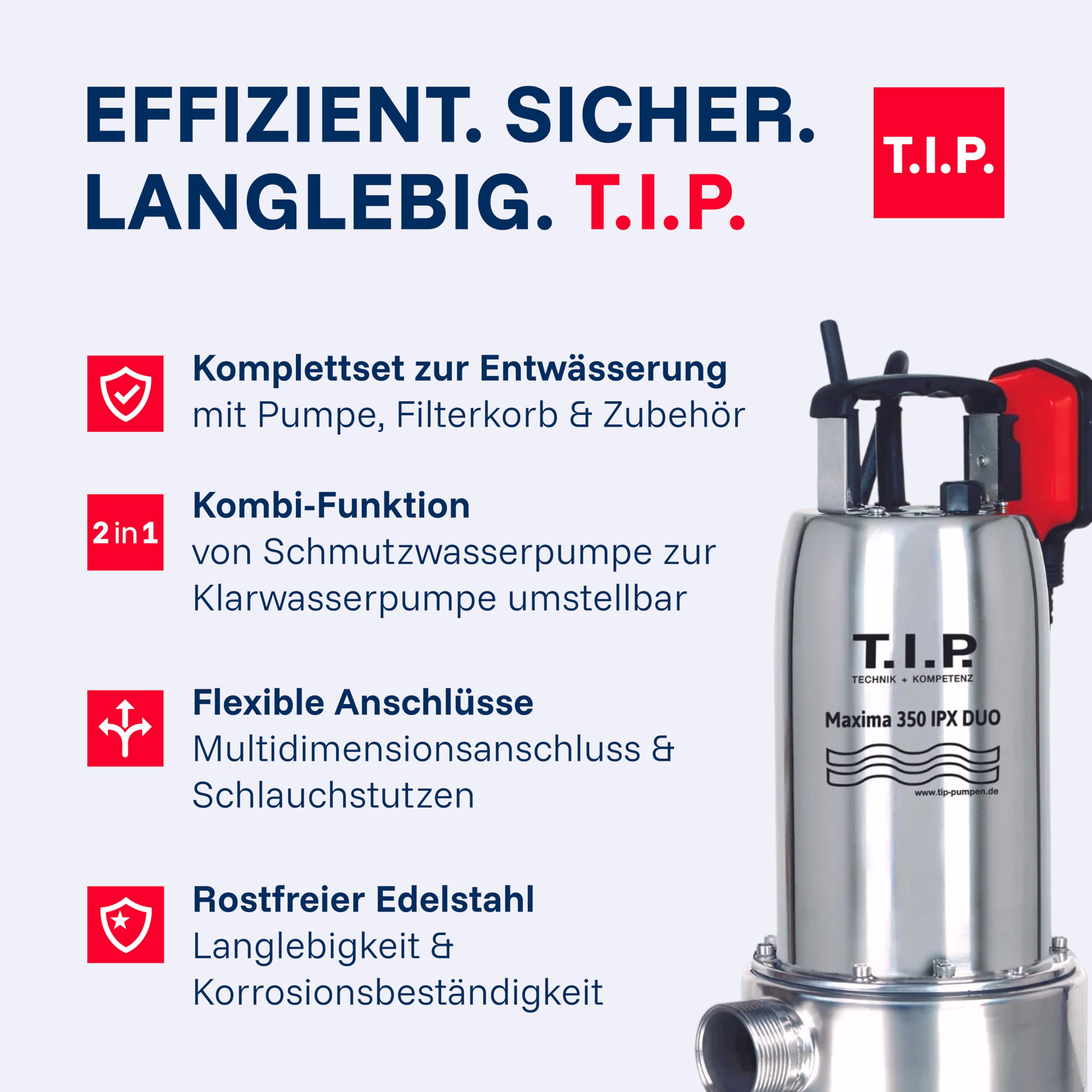 T.I.P. Hochwasser-Set Maxima 350 IPX DUO S aus Edelstahl mit Schwimmschalter I 20000 l/h Förderleistung bis 8 m Höhe I 2in1 Schmutz- und Klarwasser mit DUO-Ring | 1mm flachsaugend I Komplettset