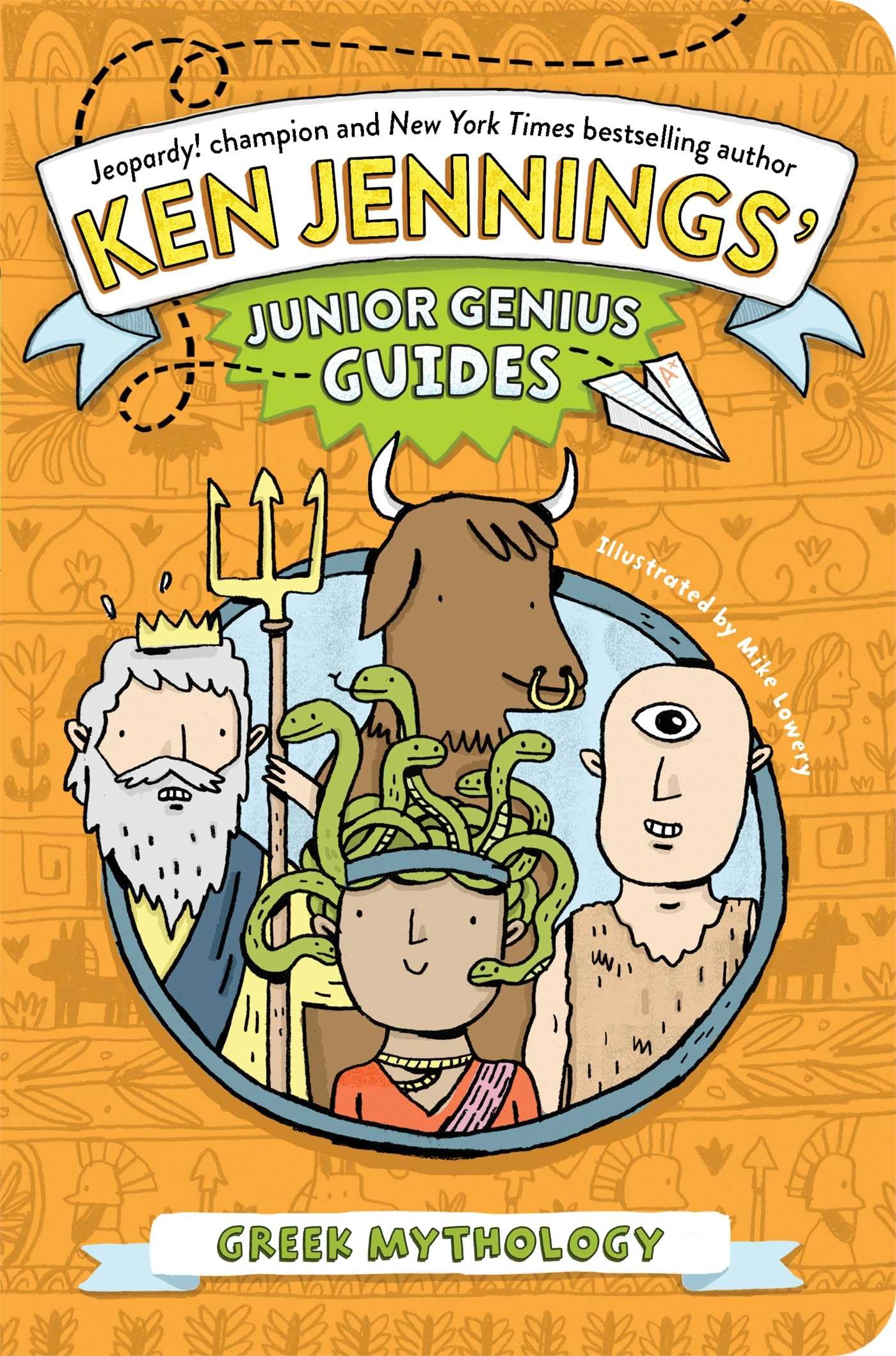 Greek Mythology (Ken Jennings’ Junior Genius Guides) Paperback – February 4, 2014