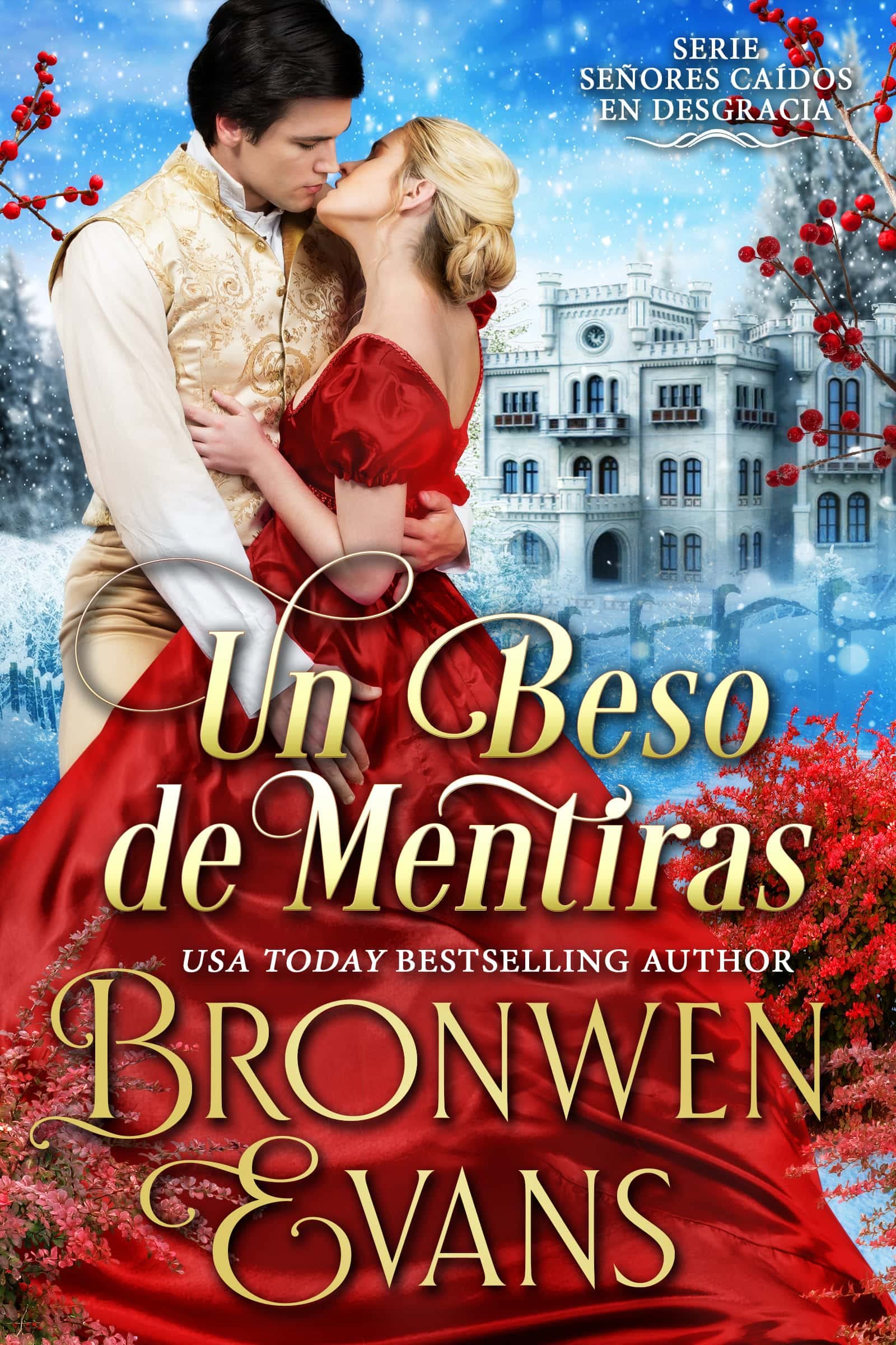 Un Beso de Mentiras: Romántica de la regencia (Serie Señores caídos en desgracia nº 1) (Spanish Edition)