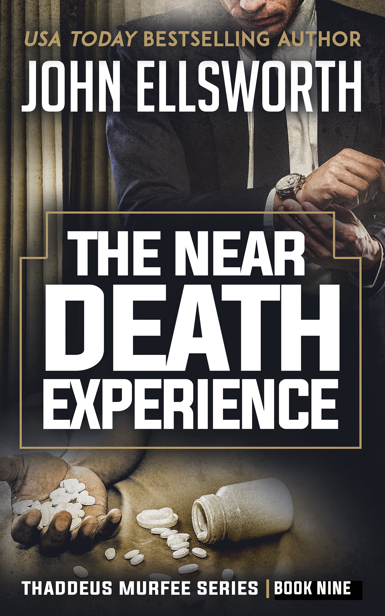 The Near Death Experience (Thaddeus Murfee Thrillers Book 9)