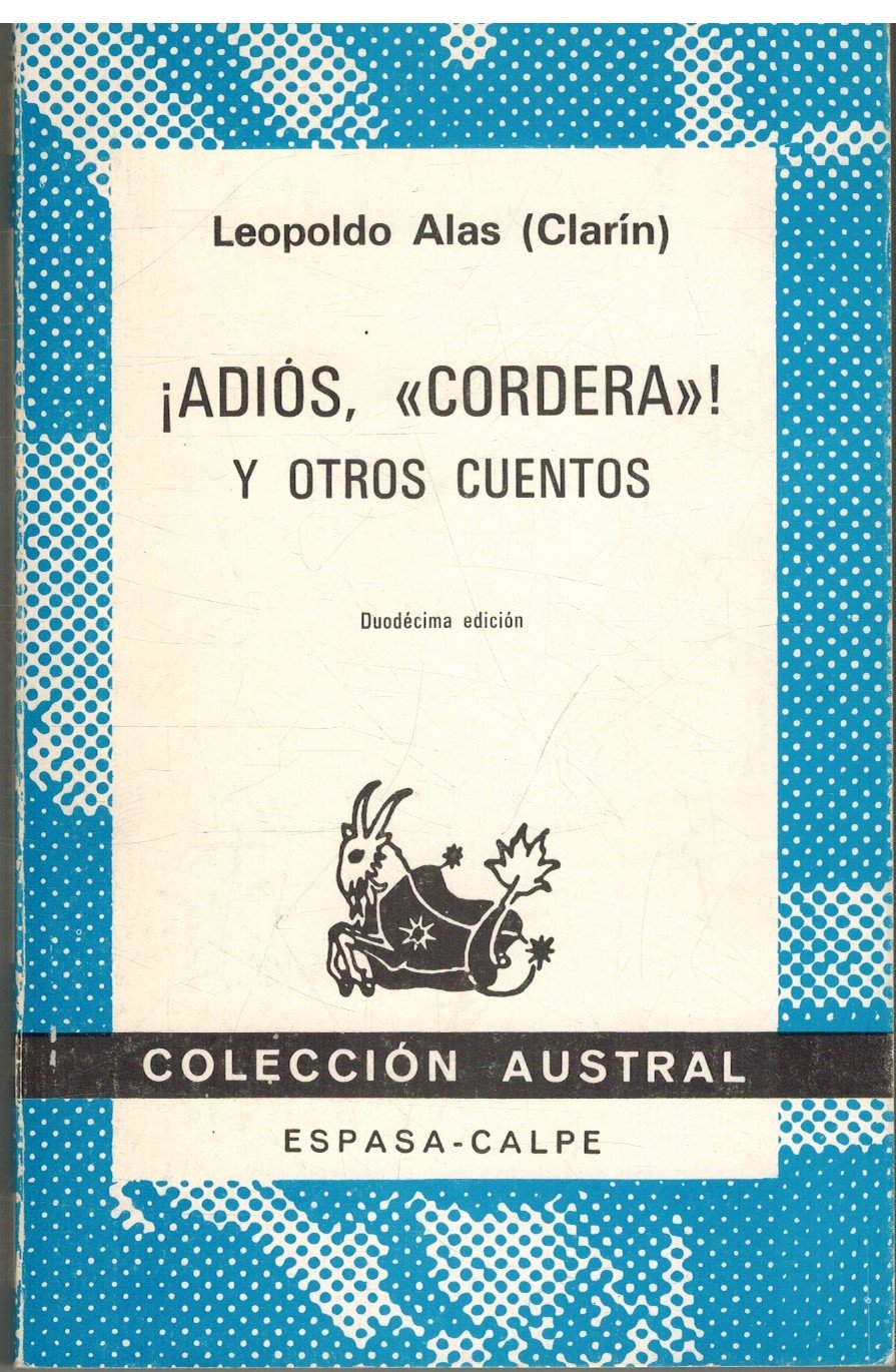 ¡Adiós, Cordera! y otros cuentos/ Goodbye lamb and other stories ¡Adiós, Cordera! y otros cuentos/ Goodbye lamb and other stories