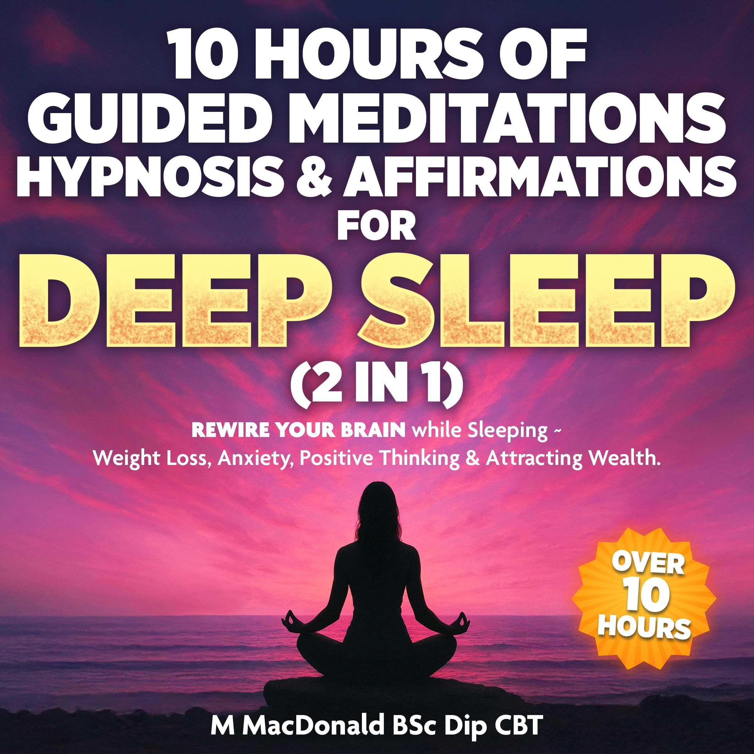 10 Hours of Guided Meditations Hypnosis & Affirmations for Deep Sleep (2 in 1)
