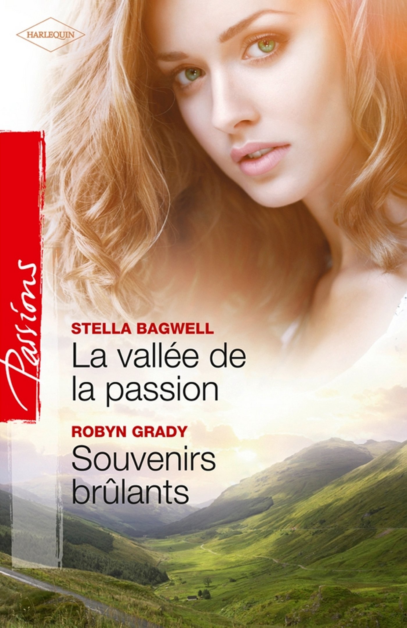 La vallée de la passion - Souvenirs brûlants (French Edition)