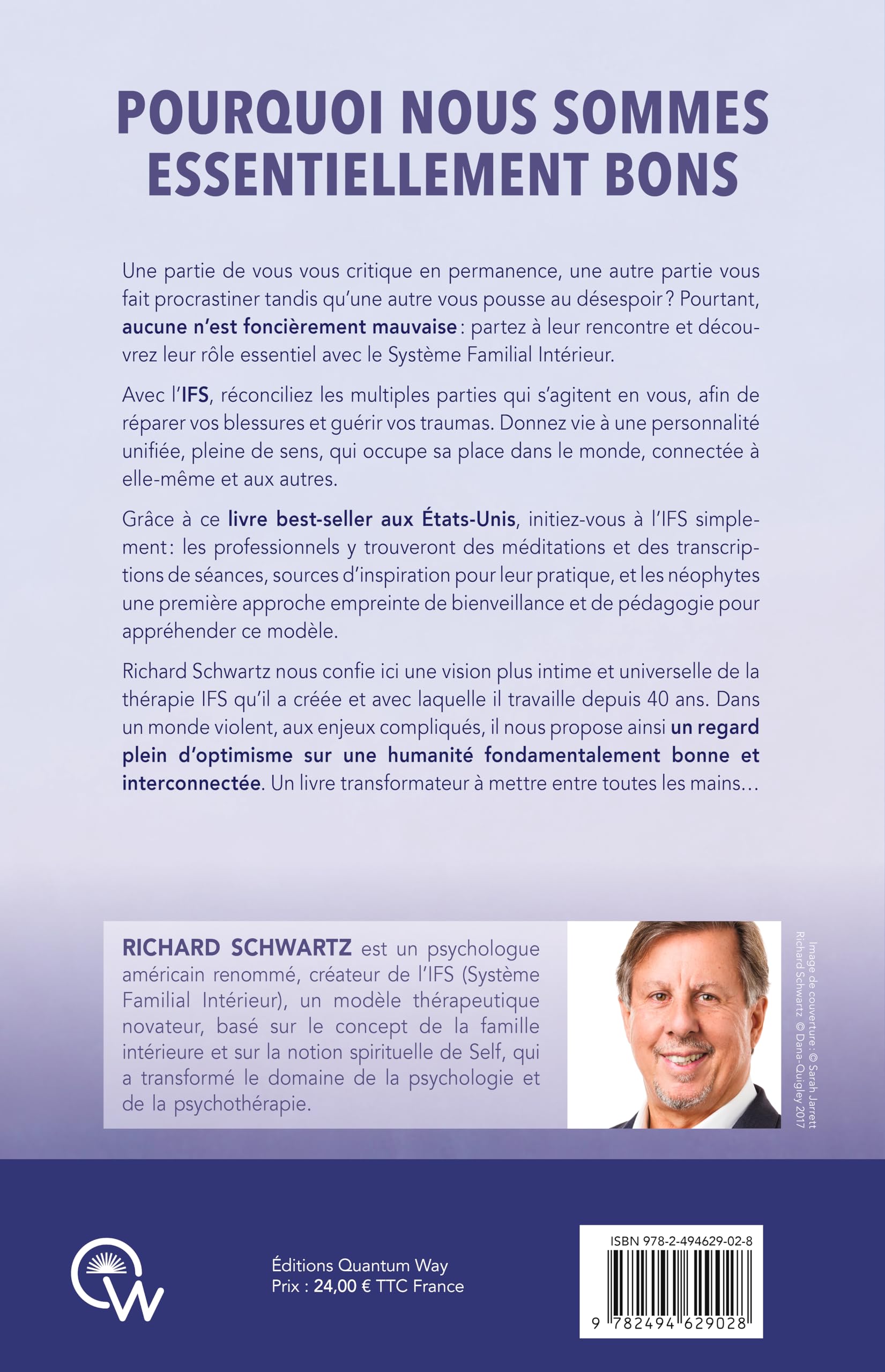 Pourquoi nous sommes essentiellement bons - Il n'y a pas de mauvaises parties en nous