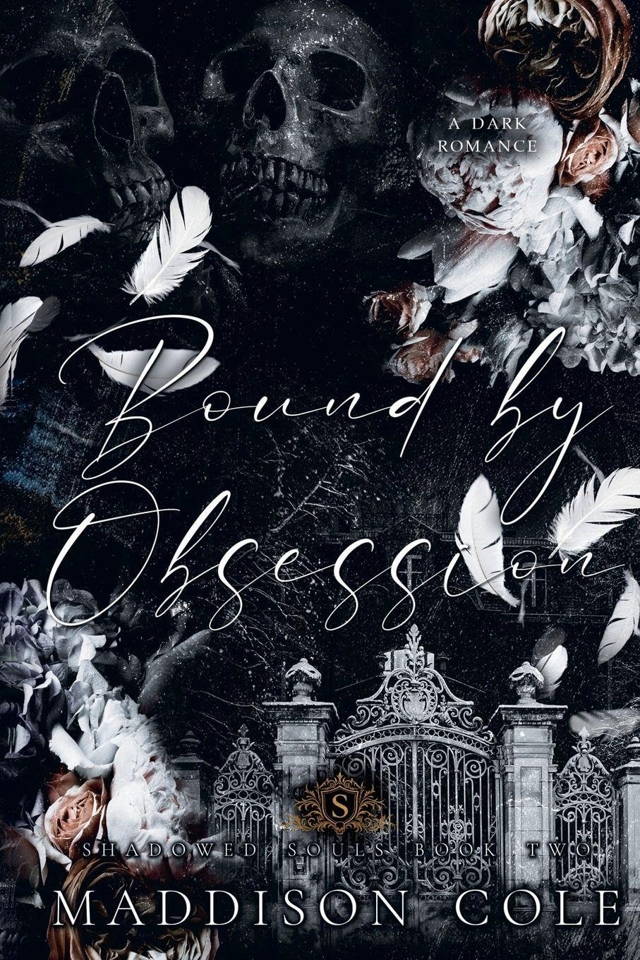 Bound by Obsession: 2 (The Shadowed Souls)