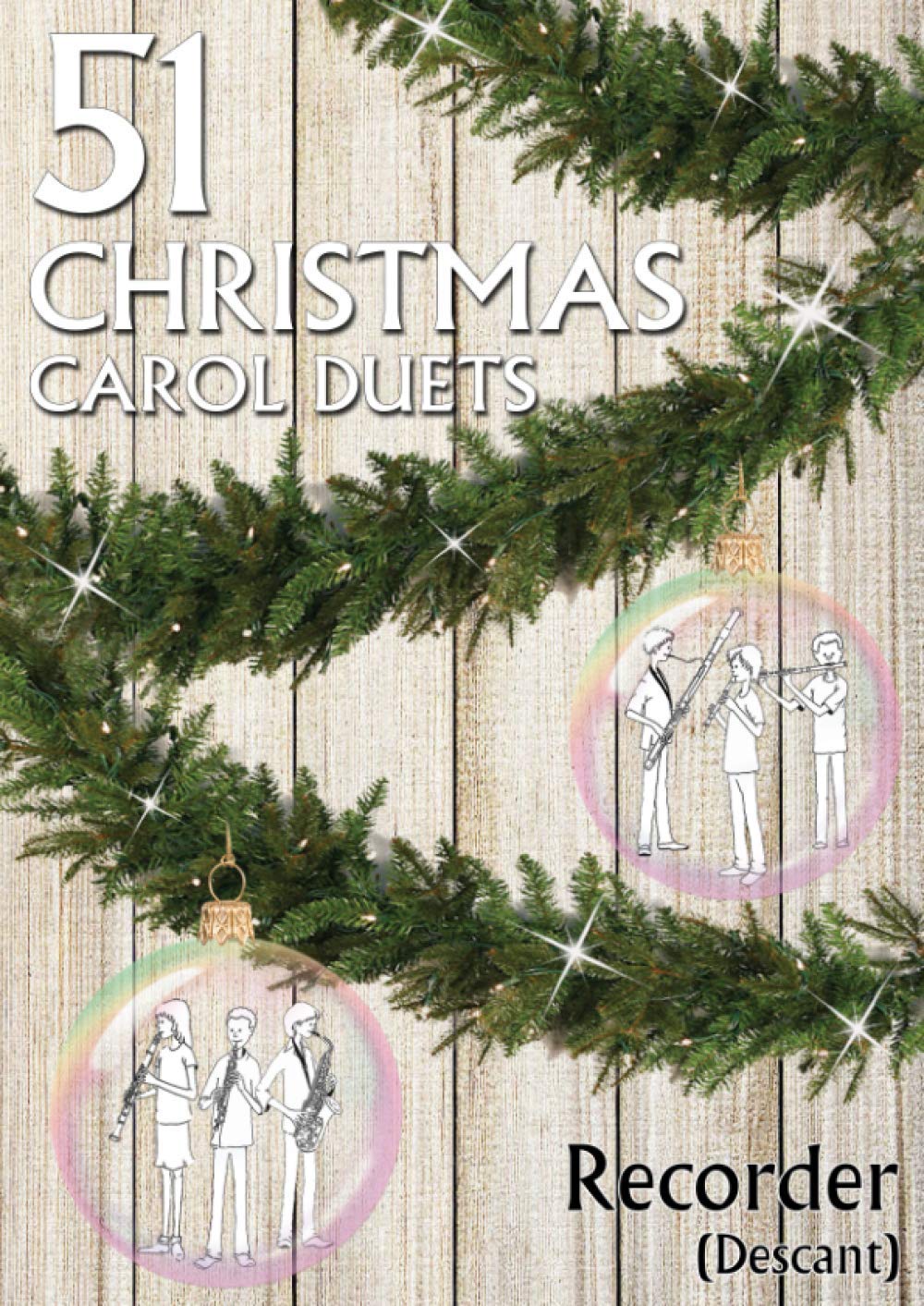 51 Christmas Carol Duets Recorder (Descant)