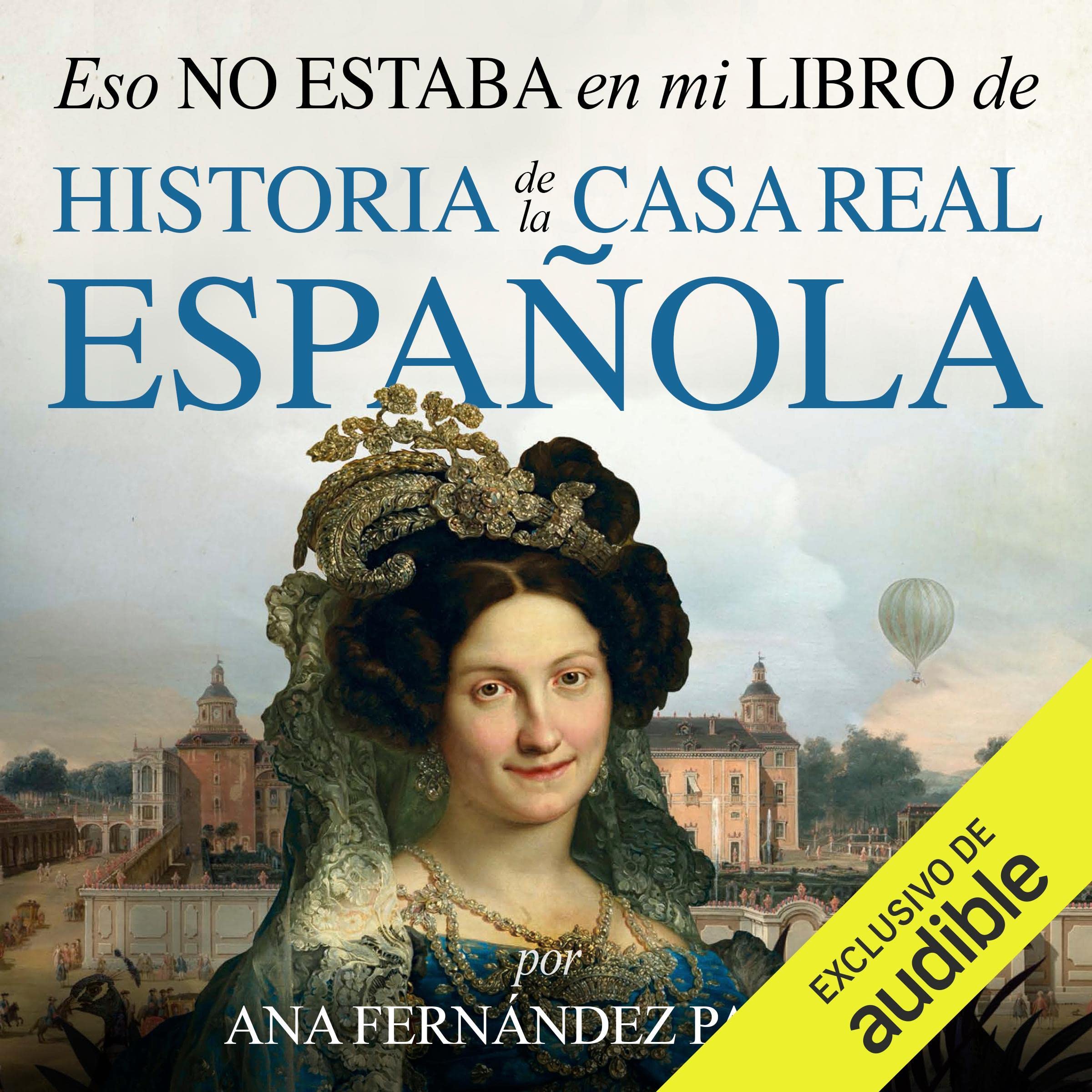 Eso no estaba en mi libro de historia de la casa real española