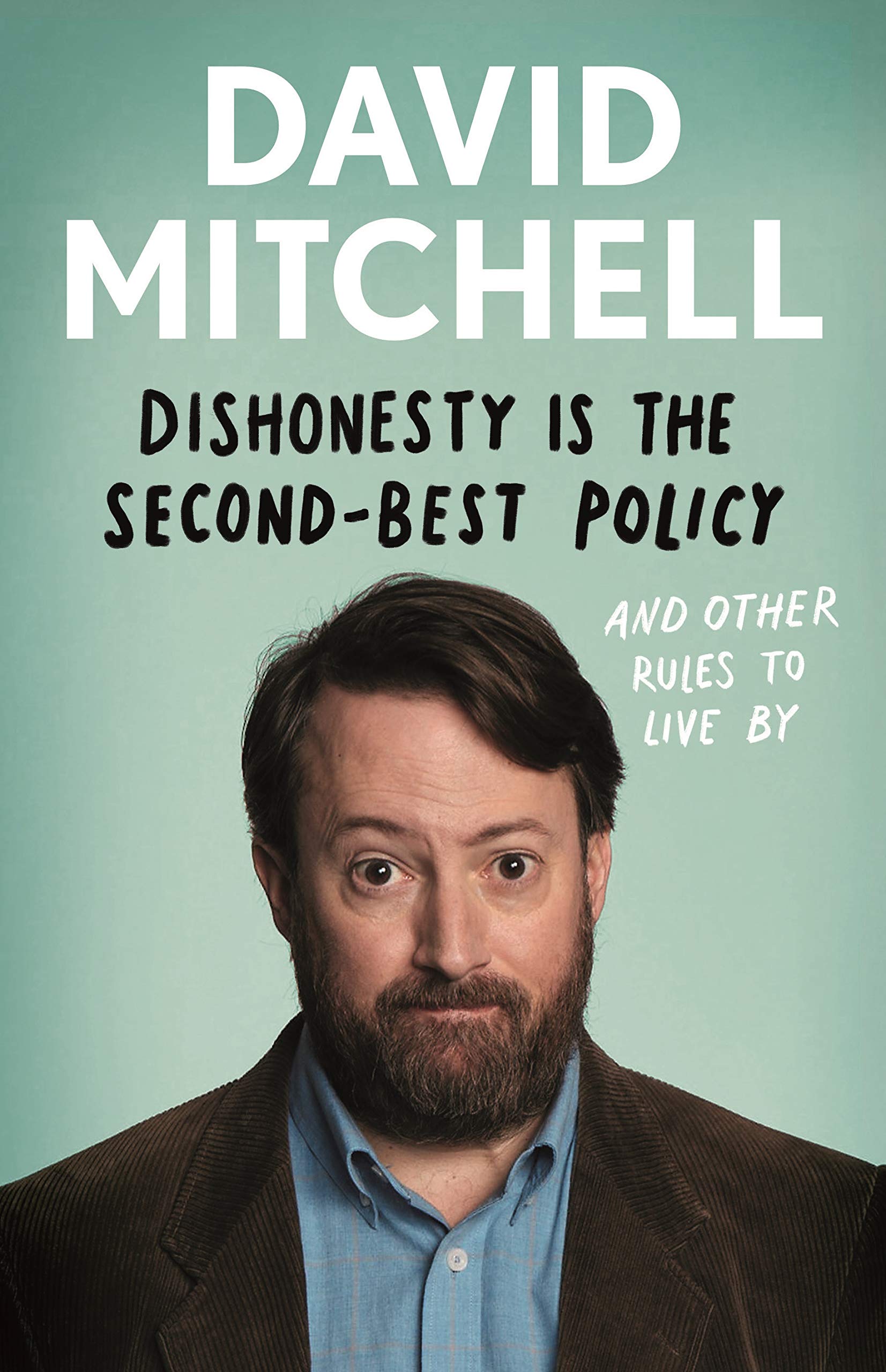 Dishonesty is the Second-Best Policy: And Other Rules to Live By