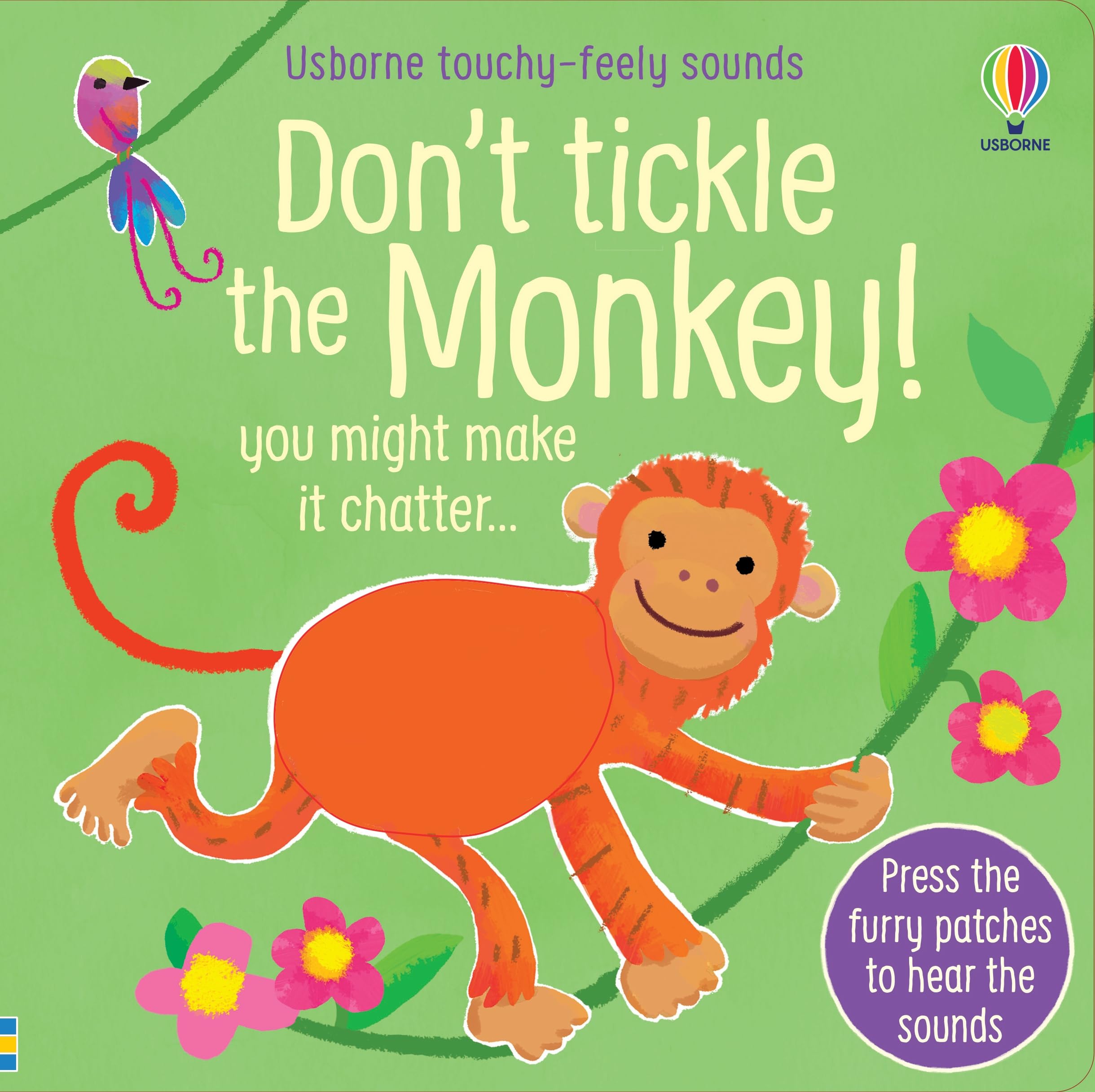 Don't Tickle the Monkey! (Touchy-feely sound books) Board book – February 1, 2022
