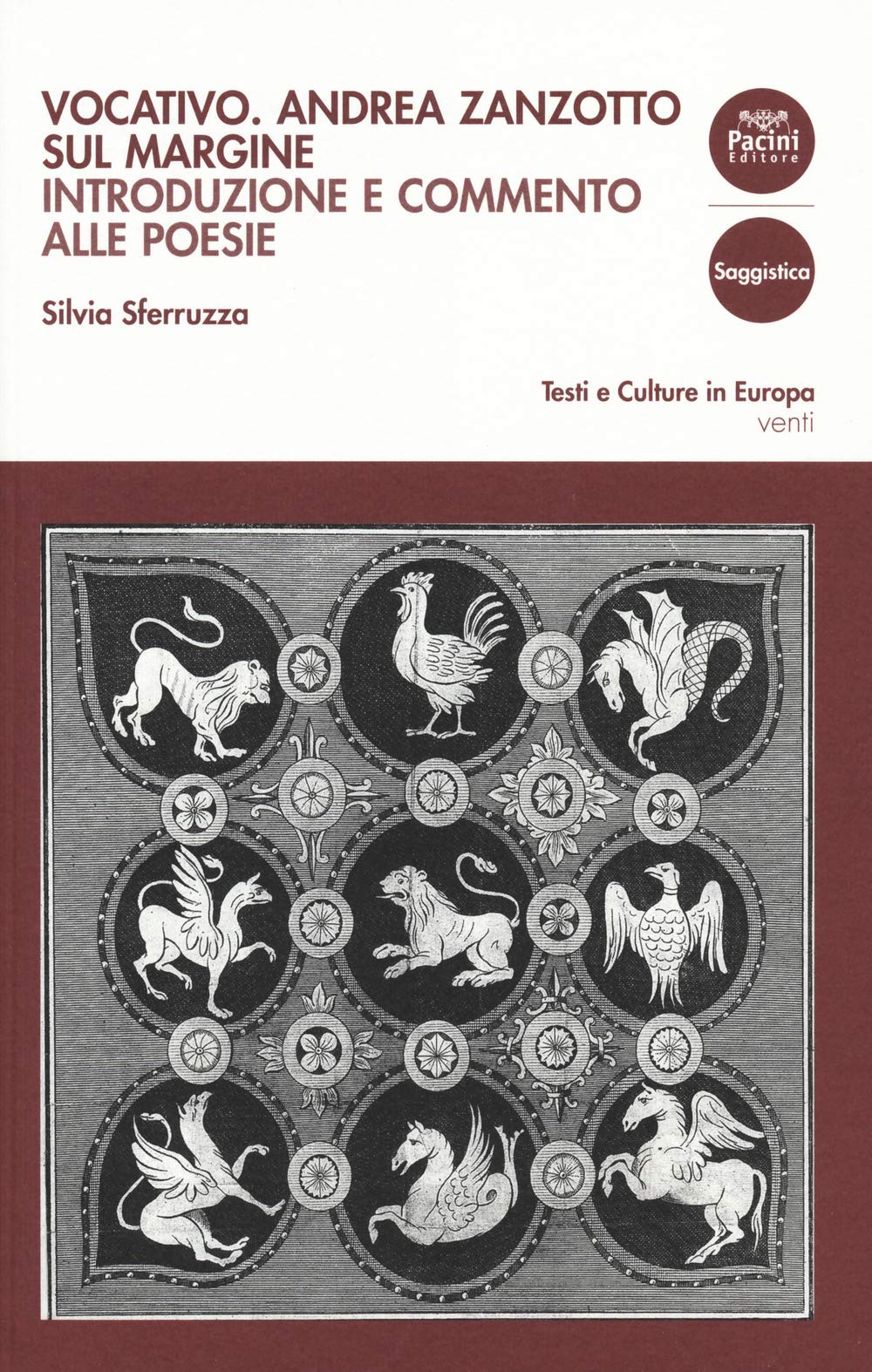 Vocativo. Andrea Zanzotto Sul Margine. Introduzione E Commento Alle Poesie - 4