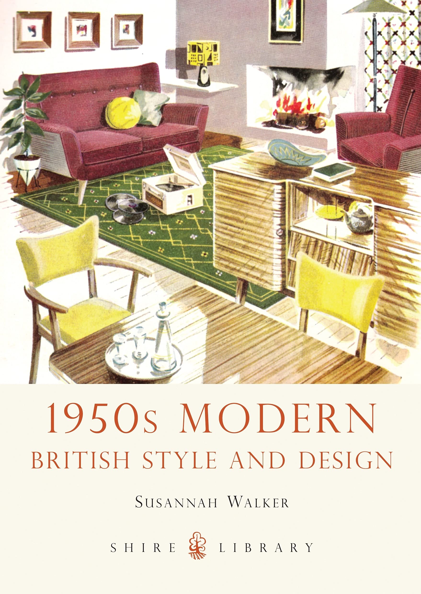 1950s Modern: British Style and Design: 685 (Shire Library)