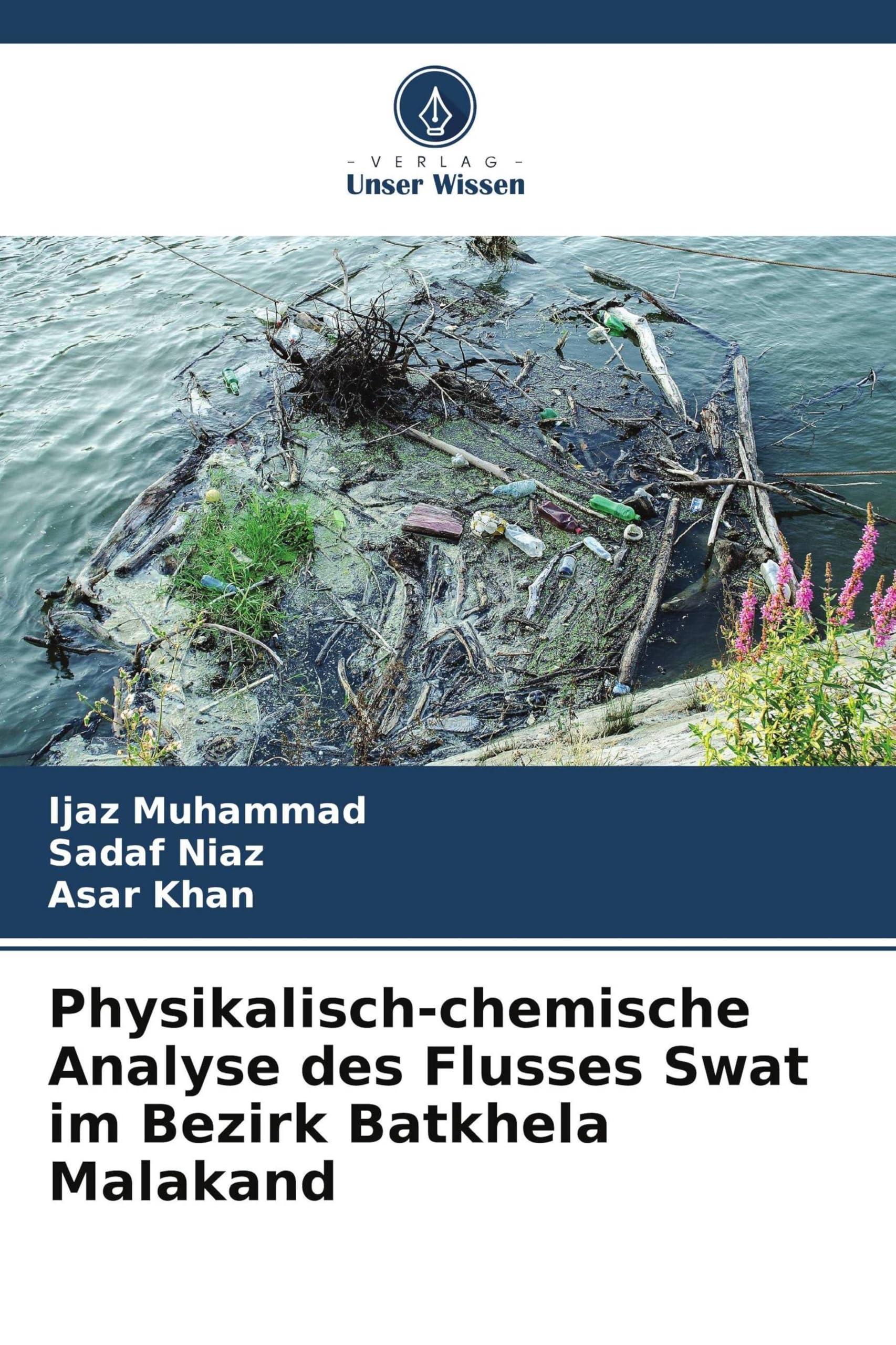 Physikalisch-chemische Analyse des Flusses Swat im Bezirk Batkhela Malakand