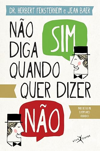 Não diga sim quando quer dizer não (edição de bolso)