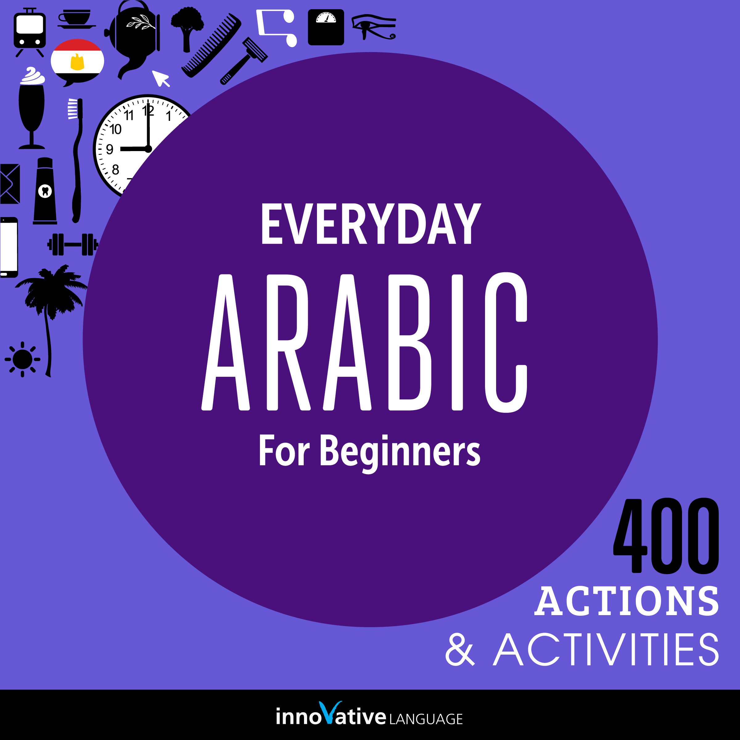 Cover art for Everyday Arabic for Beginners - 400 Actions & Activities