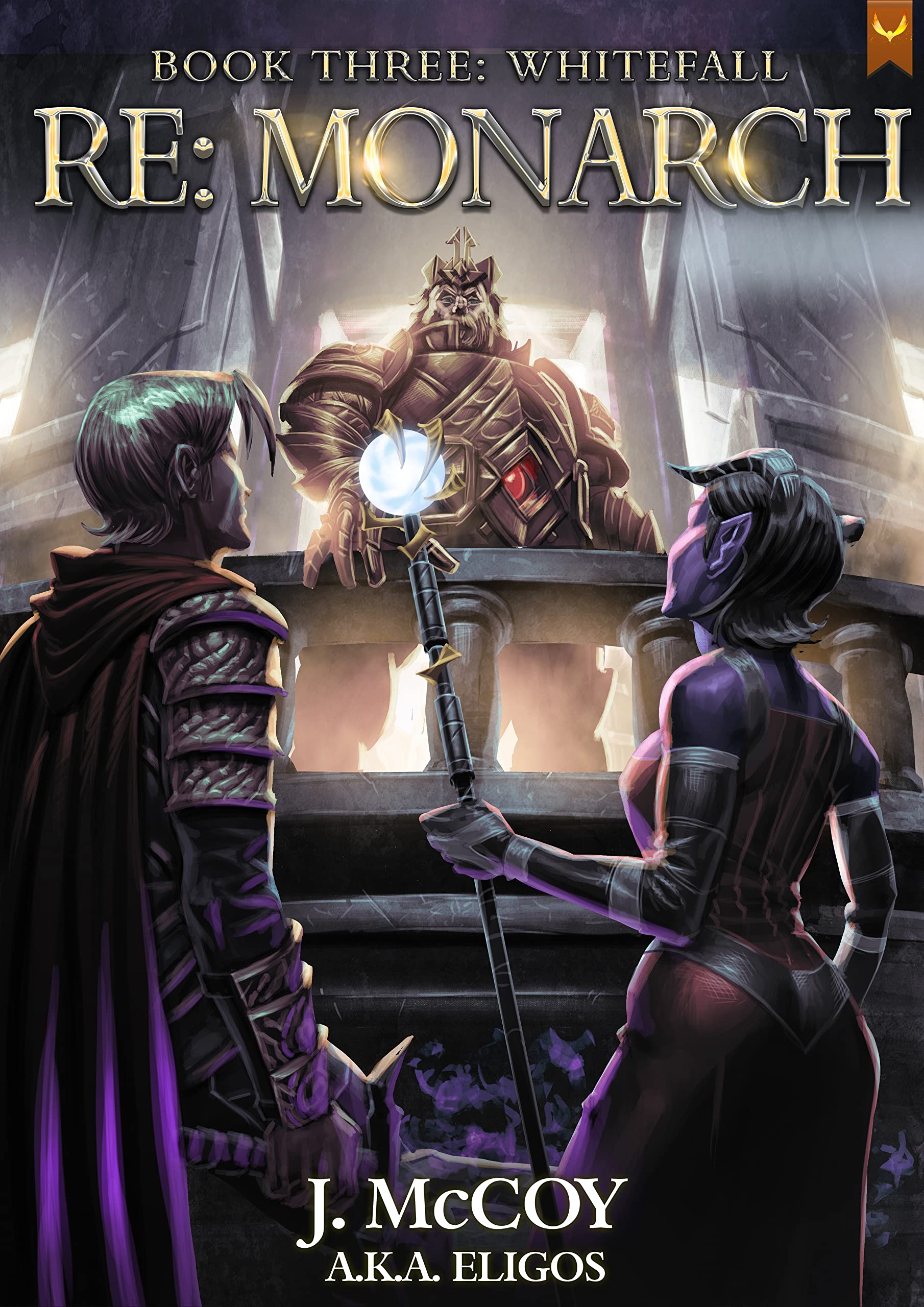 Monarch III: Whitefall: A Progression Fantasy Epic (RE: Monarch Book 3)