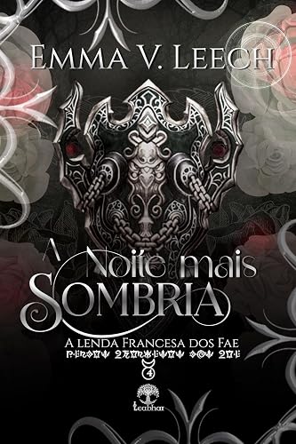 A Noite mais Sombria (A Lenda Francesa dos Fae Livro 4)