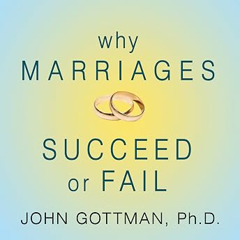 Why Marriages Succeed or Fail Audiobook by John Gottman episode artwork