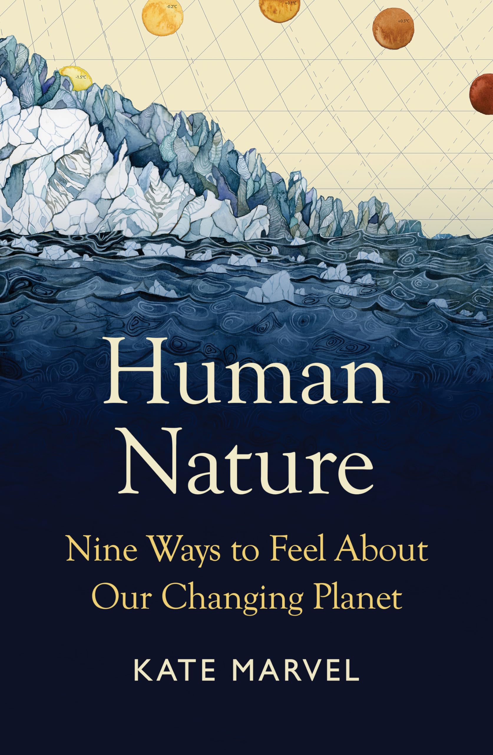 Human Nature : Nine Ways to Feel About Our Changing Planet