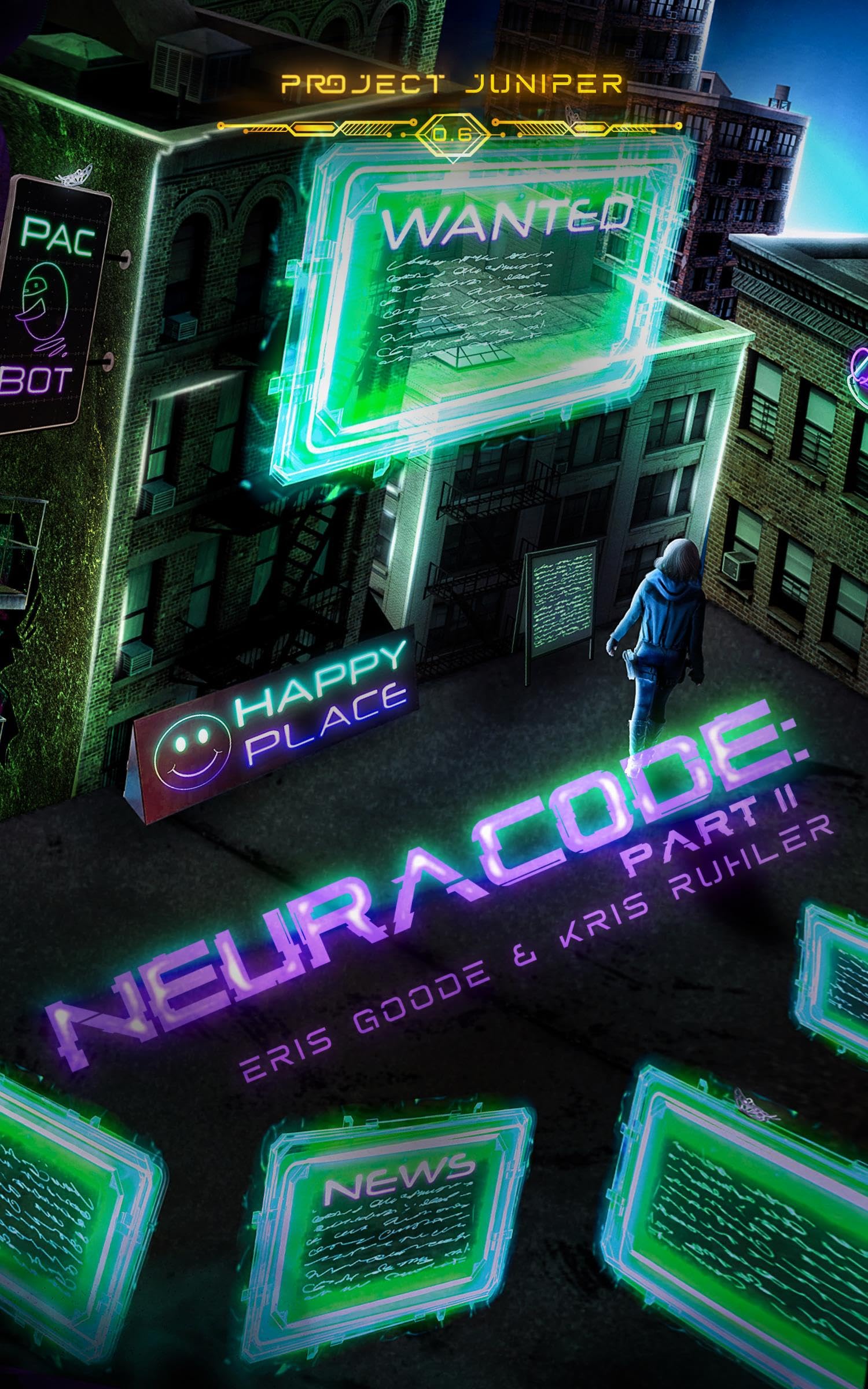Neuracode - Part II: A YA cyberpunk sci-fi prequel novella to Project Juniper