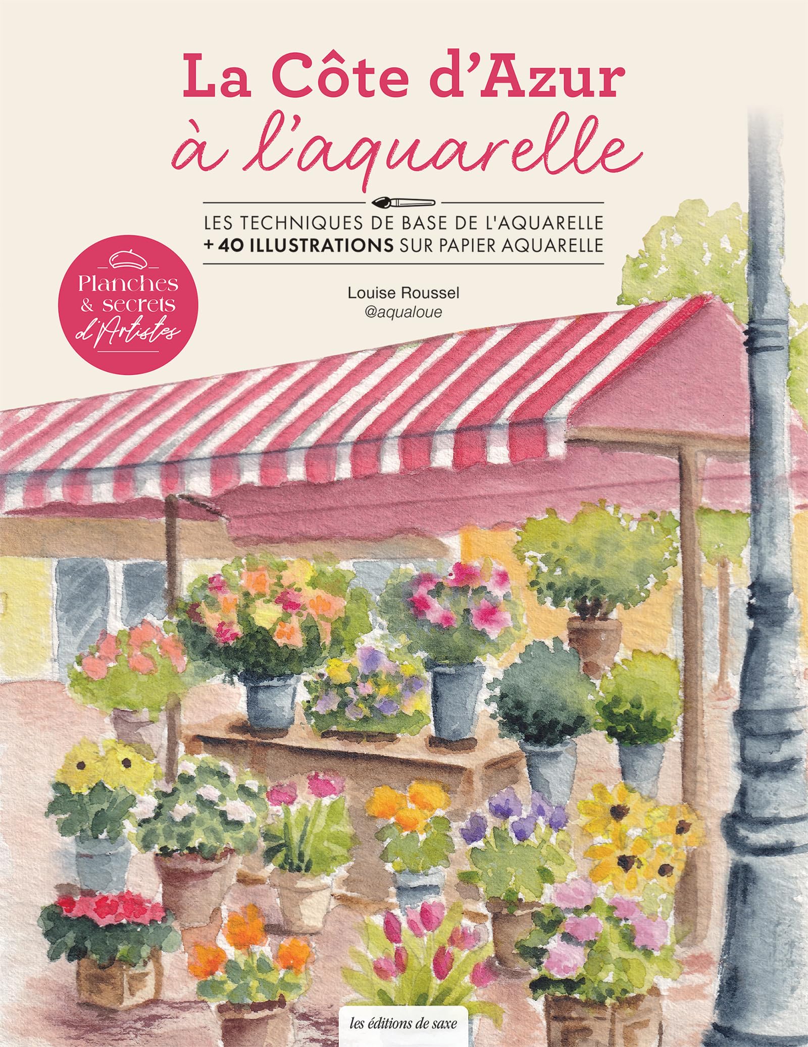 Planches & secrets d’artistes ! La côte d'Azur à l’aquarelle