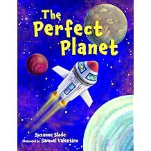 The Perfect Planet