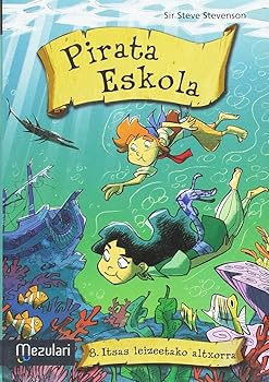Pirata eskola. Itsas leizee...
