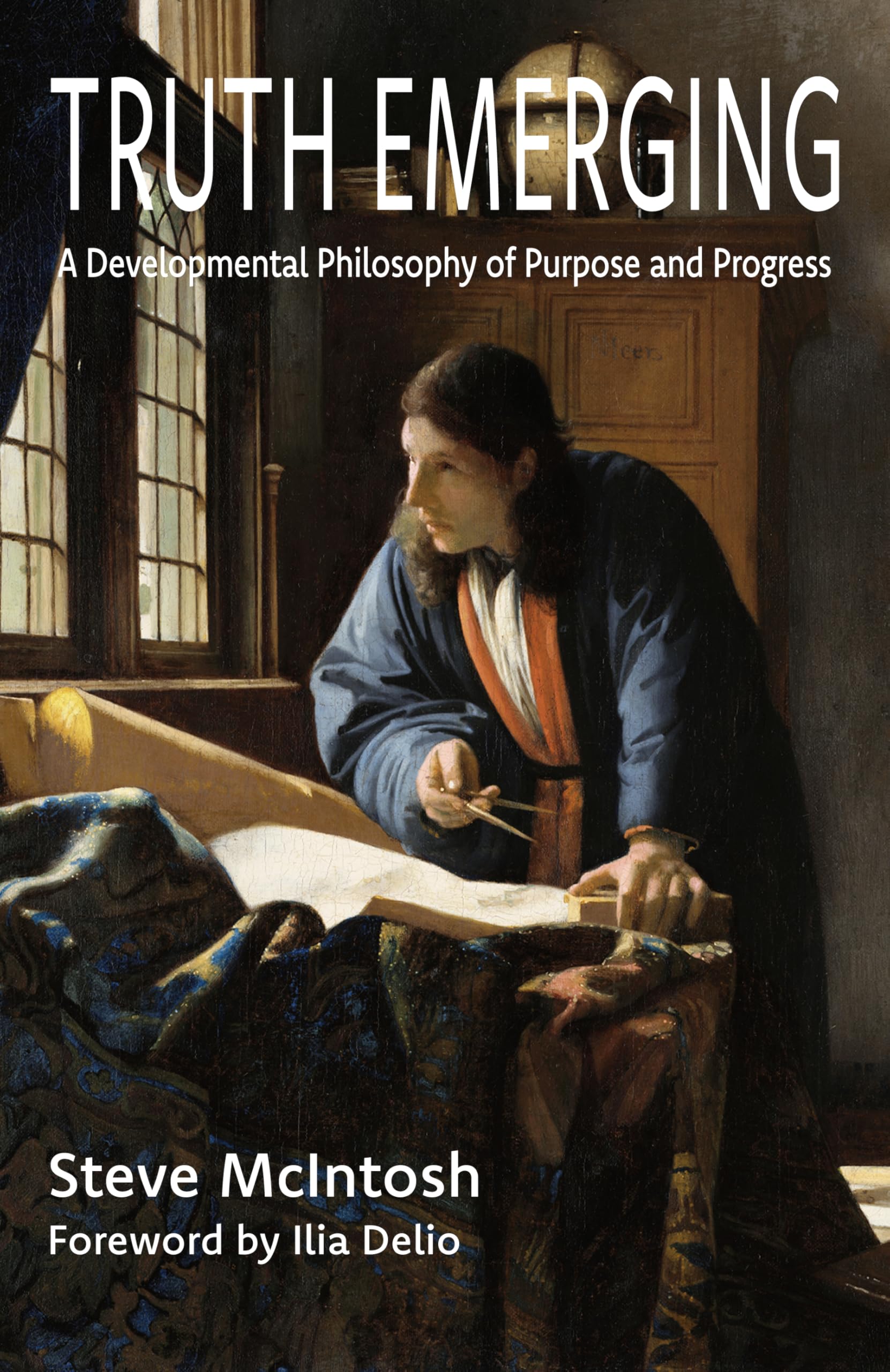 Truth Emerging: A Developmental Philosophy of Purpose and Progress
