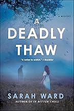A Deadly Thaw: A Mystery (DC Childs Mysteries Book 2)