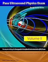 Pass Ultrasound Physics Study Guide Notes Volume II - coolthings.us