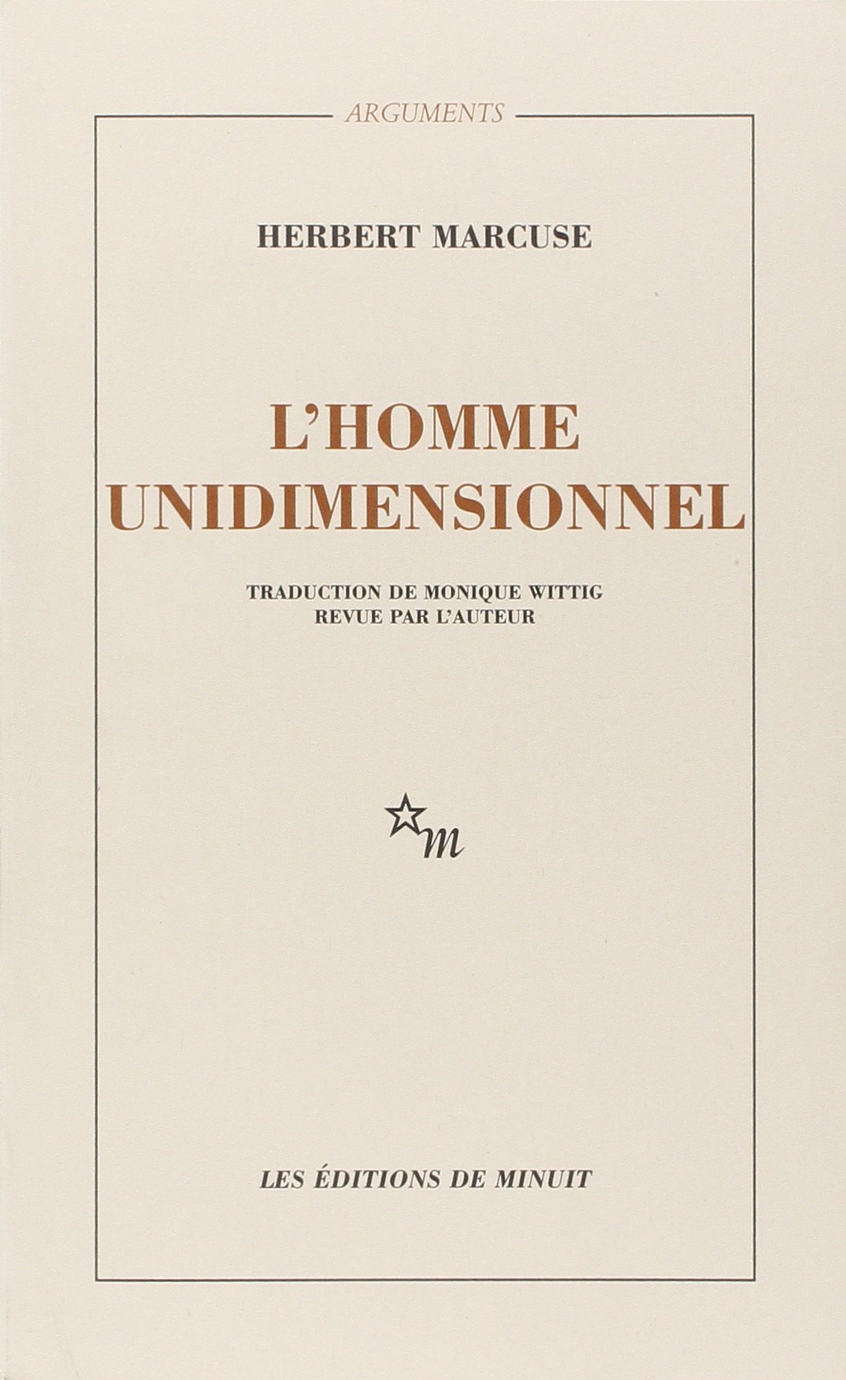 Homme unidimensionnel. Étude sur l'idéologie de la société industrielle: 0000