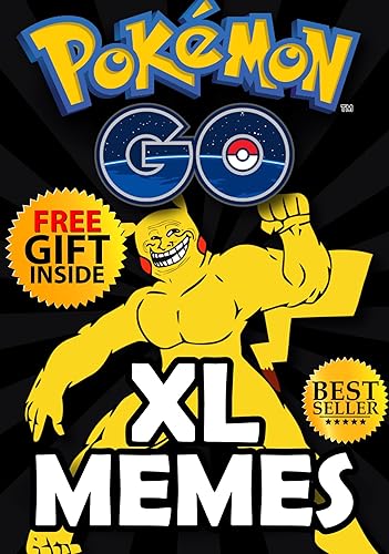 Pokemon Go Memes: Pokemon: The Funniest Pokemon Go Memes, Jokes, Comics &amp; Pictures + FREE Gift Inside (Book 56) (Funny Memes - Pokemon Go Memes - Pokemon ... - Pokemon Funny Memes) (English Edition)