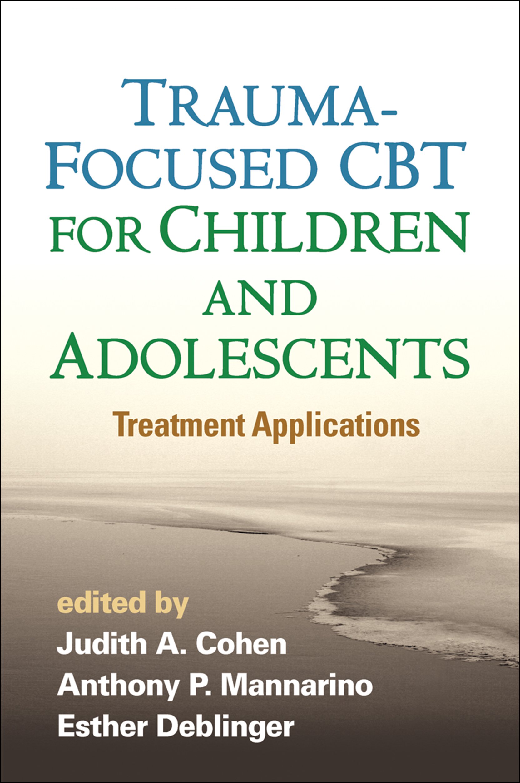 Trauma-Focused CBT for Children and Adolescents: Treatment Applications