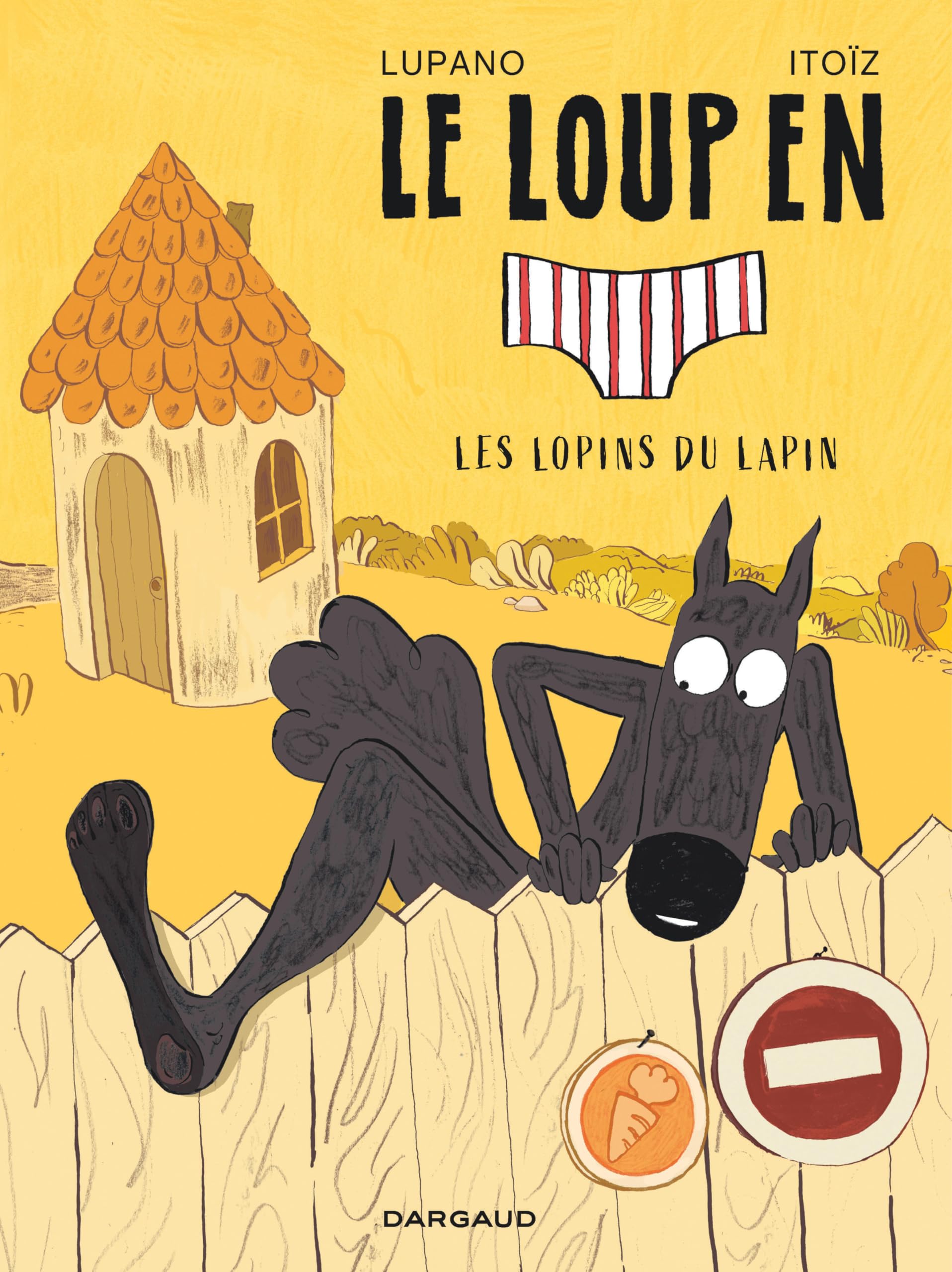 Le Loup en slip - Tome 9 - Les lopins du lapin