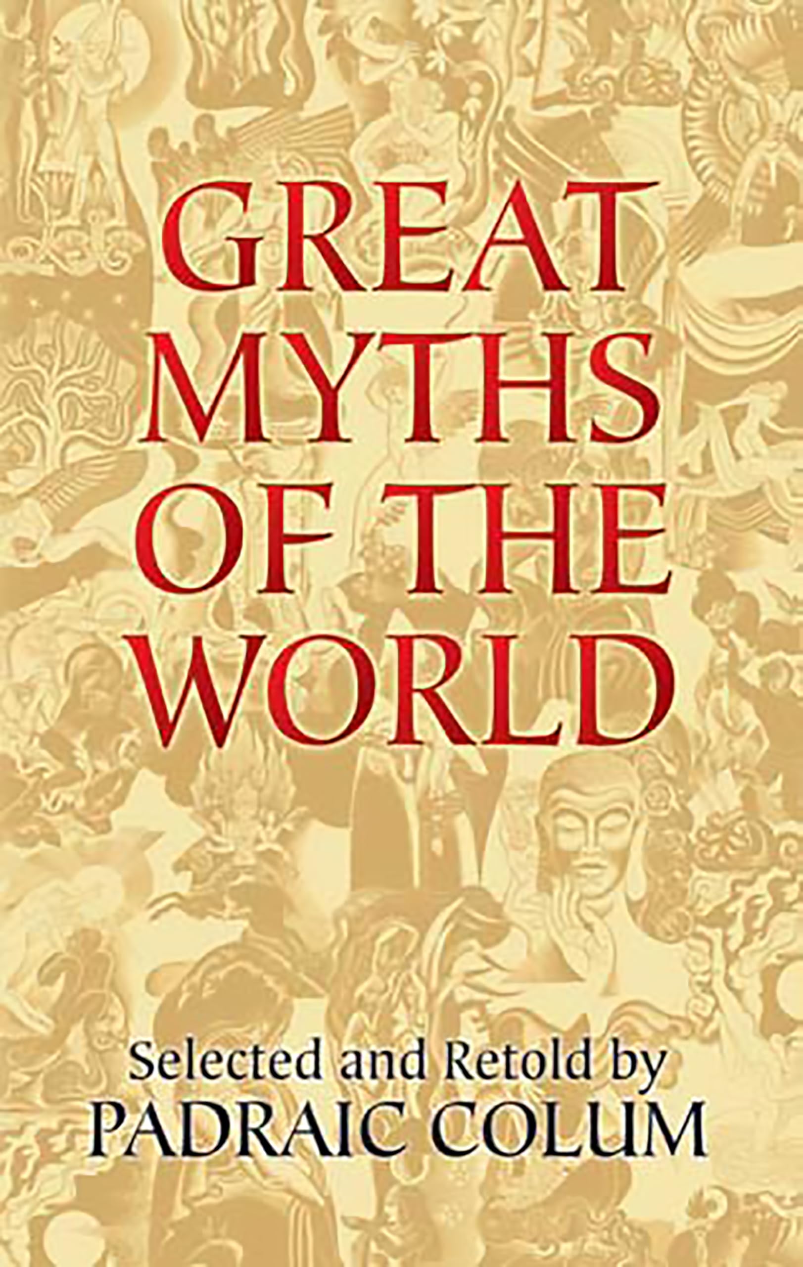 Great Myths of the World (Dover Books on Anthropology and Folklore)