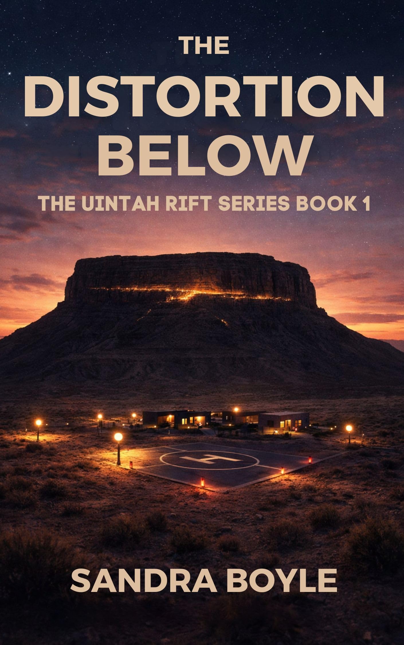 The Distortion Below (The Uintah Rift Series Book 1)