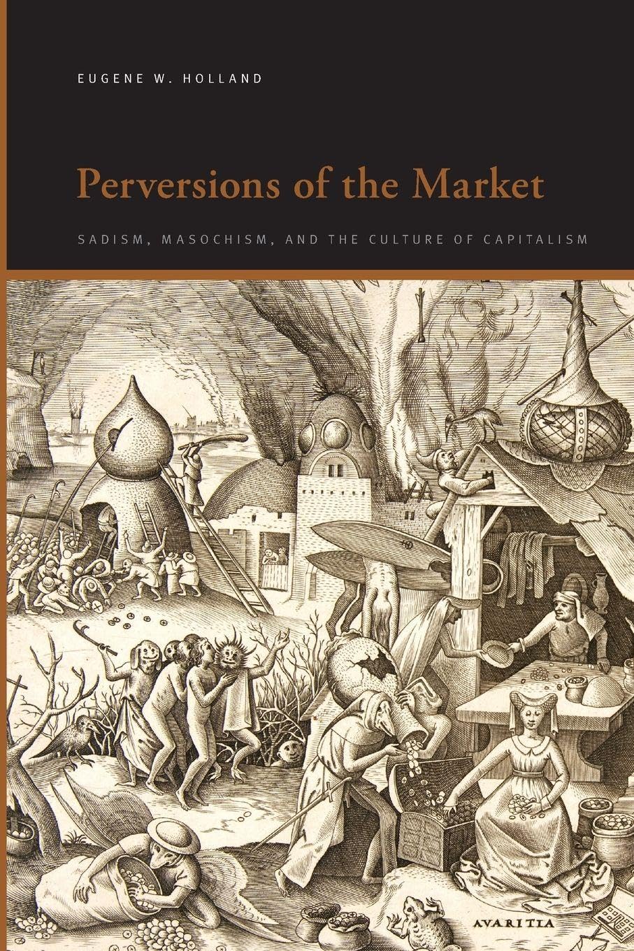 Perversions of the Market: Sadism, Masochism, and the Culture of Capitalism (SUNY series, Insinuations: Philosophy, Psychoanalysis, Literature)