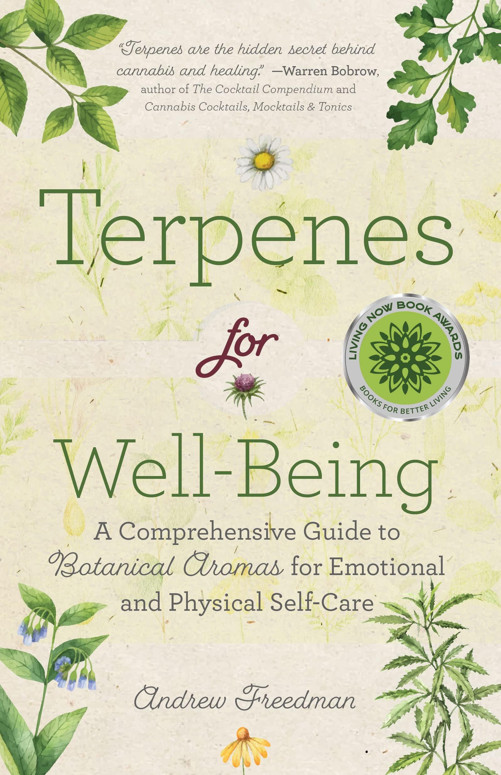 Terpenes for Well-Being: A Comprehensive Guide To Botanical Aromas for Emotional and Physical Self-Care