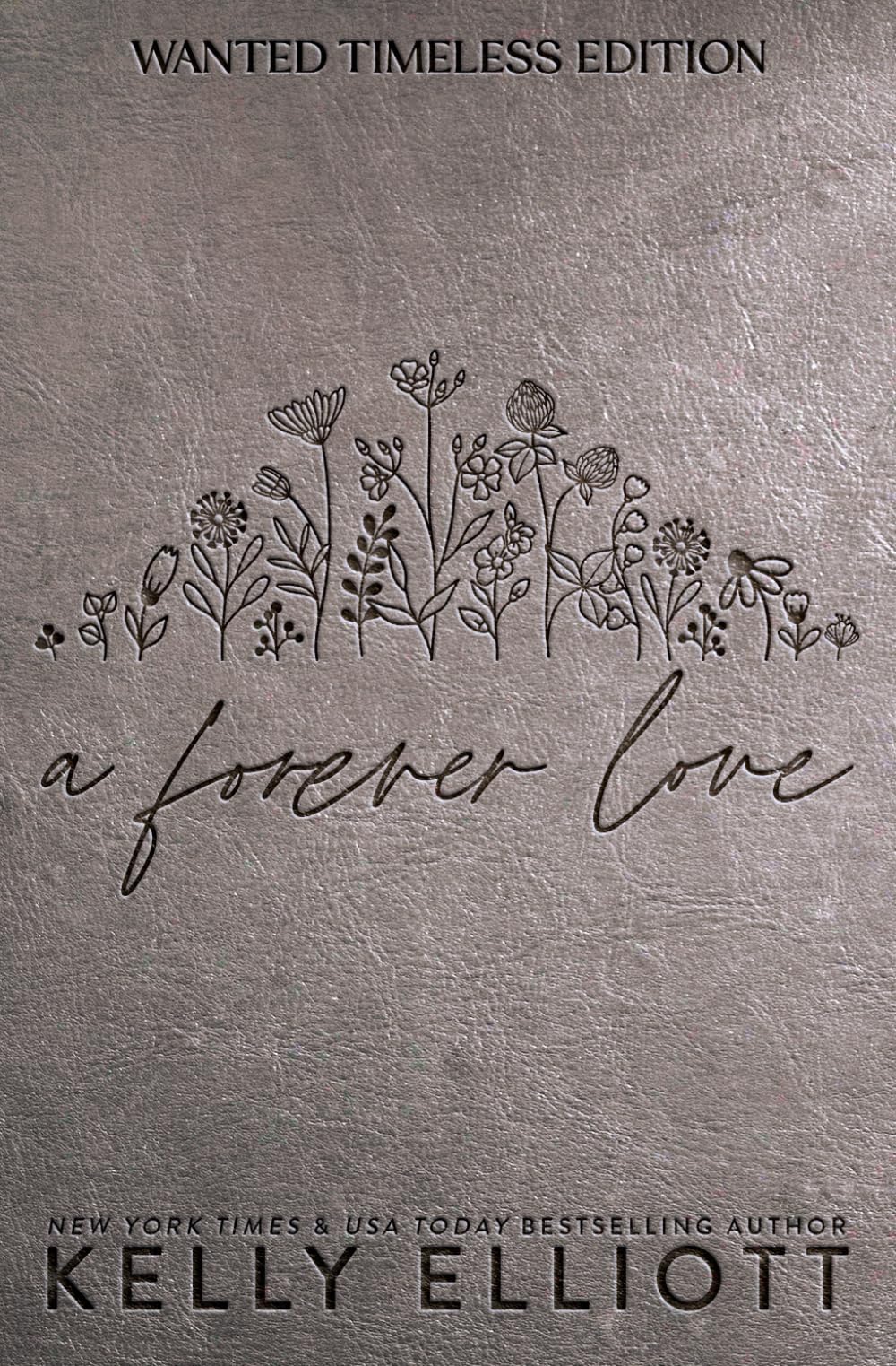 A Forever Love: Timeless Edition (Wanted Timeless Edition)