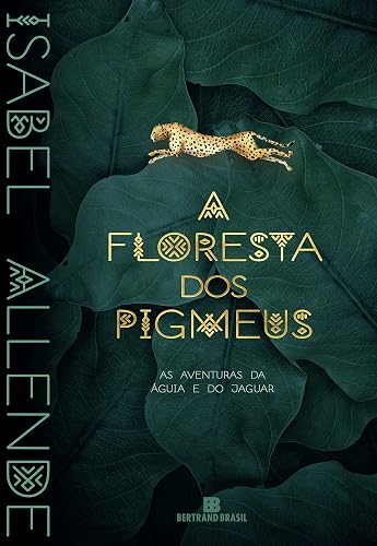 A floresta dos pigmeus (Vol. 3 As aventuras da águia e do jaguar)