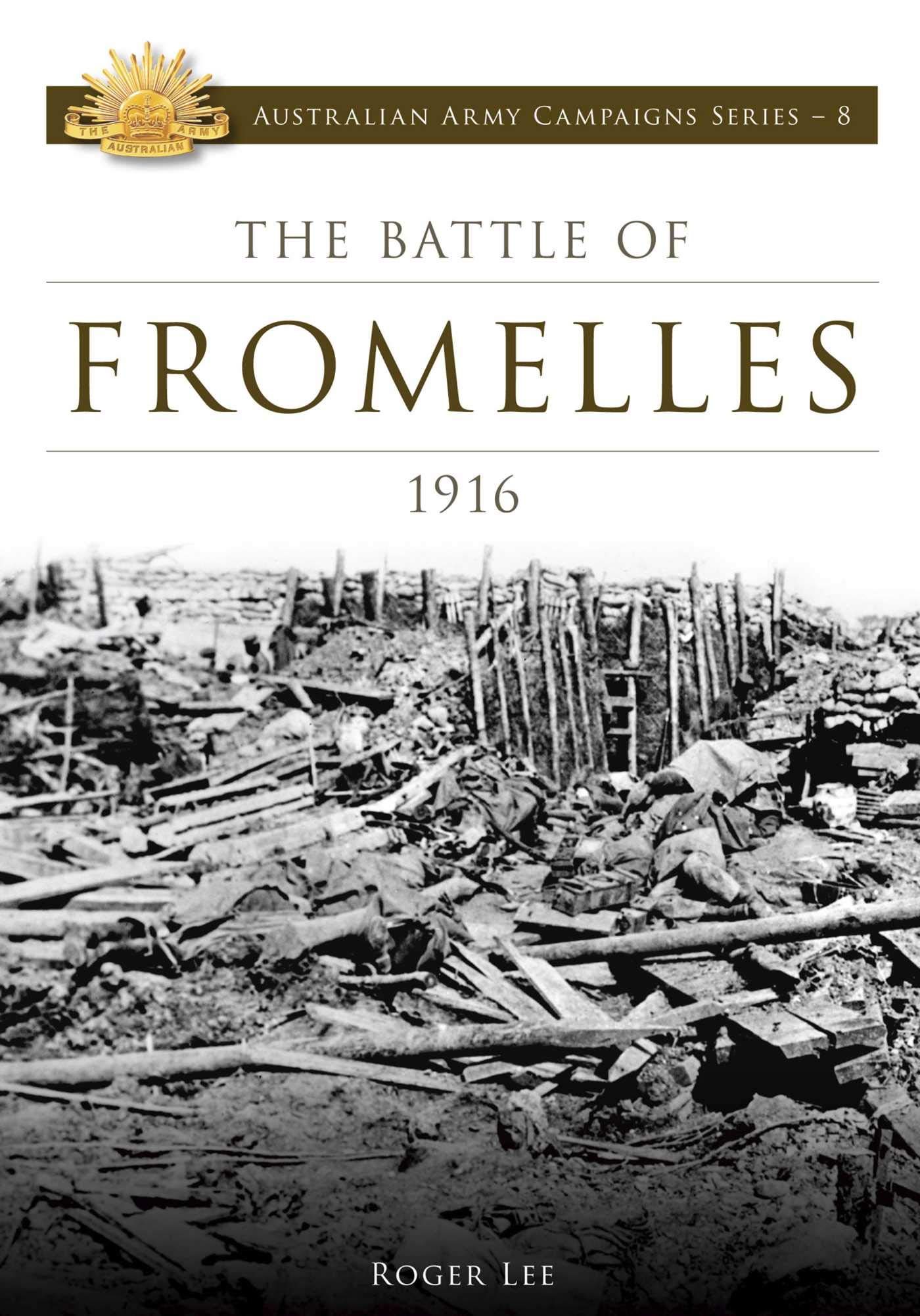 Buy The Battle of Fromelles 1916 (Australian Army Campaigns Series) — BookShops.in